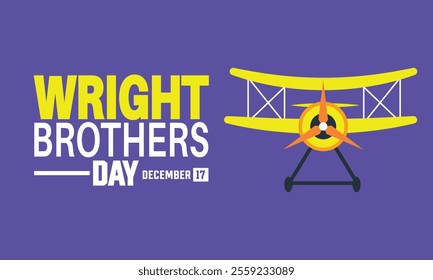 Wright Brothers Day is observed every year on December 17th. Holiday concept, suitable for placard, background, Greeting Card, Poster design template with text inscription, standard Social Media Post.