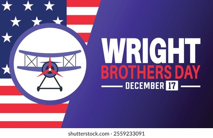 Wright Brothers Day is observed every year on December 17th. Holiday concept, suitable for placard, background, Greeting Card, Poster design template with text inscription, standard Social Media Post.