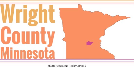 Wright County Minnesota Highlighted on State Map
