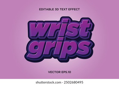 "wrist grips" editable 3d text effect