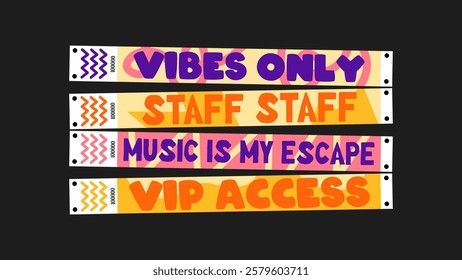 Wristband control bracelets for festival, music fest, vibes only, staff, music, music is my escape, vip access. Vector mockup of a festival bracelet in a cartoon style.