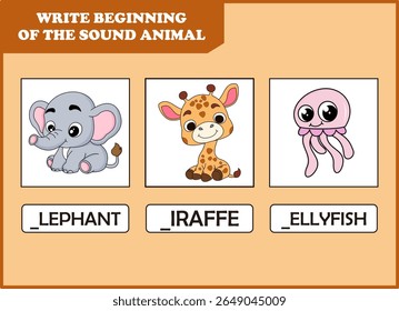 write the beginning of sound animal.giraffe, elephant, jellyfish