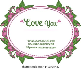 Write of love you, romantic retro style, with nature leaf flower frame. Vector