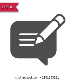 Write Message Icon. Chat Bubble With Pen, Pencil. Professional, pixel perfect icon, EPS 10 format.