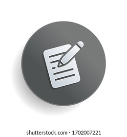 Write text, create or edit document, pencil and paper. White paper symbol on gray round button or badge with shadow