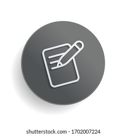 Write text, create or edit document, pencil and paper, outline design. White paper symbol on gray round button or badge with shadow