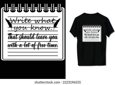 Write what you know. That should leave you with a lot of free time.
