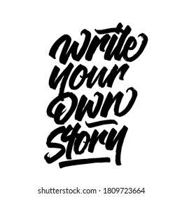 153 Write your own story quotes Images, Stock Photos & Vectors ...