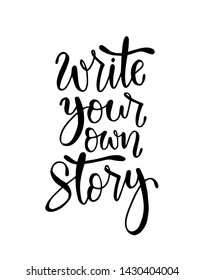 153 Write your own story quotes Images, Stock Photos & Vectors ...