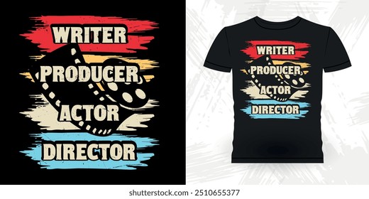 Writer Producer Actor Director Funny Theater Director Retro Vintage Theater T-shirt Design