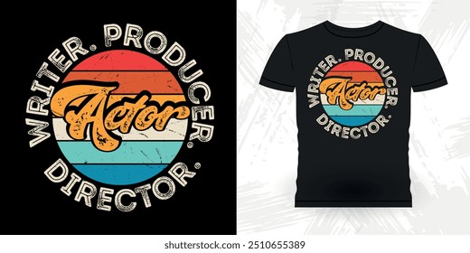 Writer Producer Actor Director Funny Theater Director Retro Vintage Theater T-shirt Design