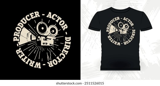 Writer Producer Actor Director Funny Theater Director Retro Vintage Theater T-shirt Design