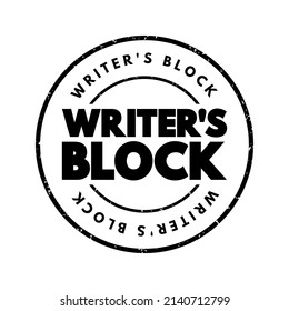 Writer's block - condition in which an author is unable to produce new work or experiences a creative slowdown, text concept stamp