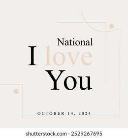 writing commemorating i love you on october 14, 2024