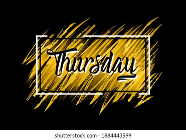 Writing with the concept of grunge gold, Thursday illustration vector.
