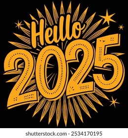 writing "hello 2025" with text effect and look like creative.