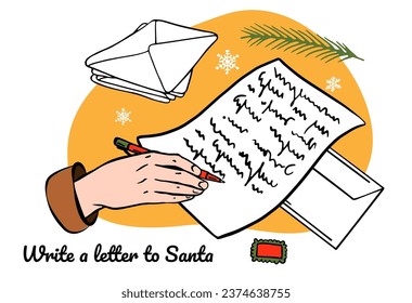 Writing a letter to Santa vector illustration, greeting card. Congratulations to friends. Preparing to Christmas and New year. Top view. Isolated. hands hold a pen and write down goals or a wish list