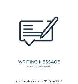 icono de la línea delgada del mensaje de escritura. mensaje, enviar iconos lineales desde el último concepto de glifos, signo de contorno aislado. Elemento de símbolo de ilustración vectorial para diseño web y aplicaciones.