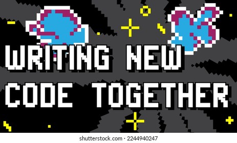 Writing New Code Together. Pixelated text with geometric graphic background. Vector cartoon illustration.