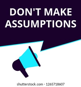 Writing note showing Don t not Make Assumptions. Vector illustration