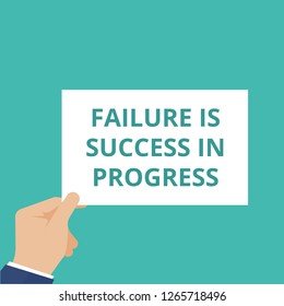 Writing note showing Failure Is Success In Progress. Vector illustration