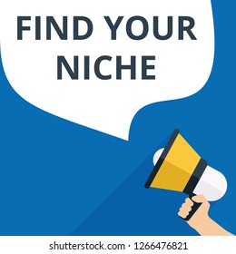 Writing note showing Find Your Niche. Vector illustration