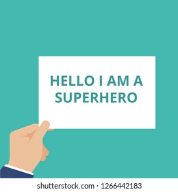 Writing note showing Hello I am A Superhero. Vector illustration