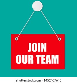 Writing note showing join our team. flat sign. sign with white text.