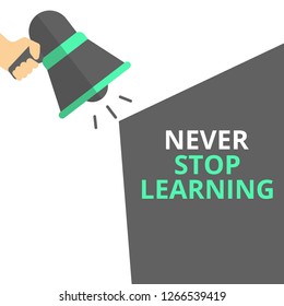 Writing note showing Never Stop Learning. Vector illustration