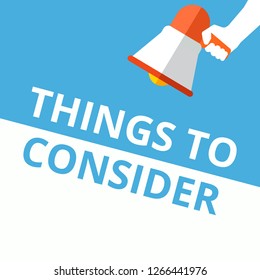 Writing note showing Things To Consider. Vector illustration