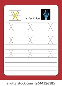 Writing Practice Letter X | X FOR XRAY – Printable Worksheet for Preschool and Kindergarten Kids | Dotted Alphabets for Tracing and Handwriting Skills