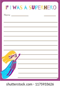 Writing prompt for kids blank. Educational children page. Develop fantasy and writing stories skills. Printable sheet with superhero girl