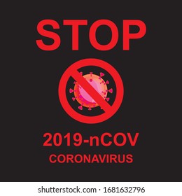 the writing in red stops the corona covid-19 virus that is sweeping the world. with an elegant black background