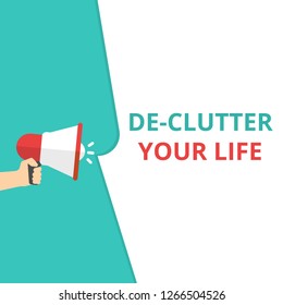 Writing text showing De-Clutter Your Life. Vector illustration