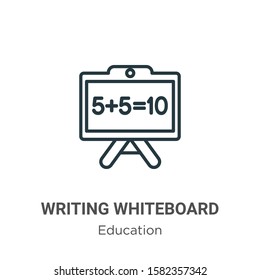 Writing whiteboard outline vector icon. Thin line black writing whiteboard icon, flat vector simple element illustration from editable education concept isolated on white background
