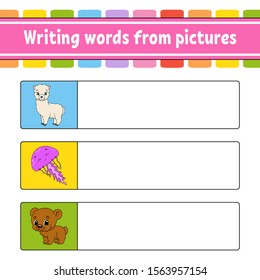 Writing words from pictures. Education developing worksheet. Learning game for kids. Activity page. Puzzle for children. Riddle for preschool. Isolated vector illustration. Cartoon characters.