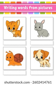 Writing words from pictures. Learn English words. Education developing worksheet. Color activity page. cartoon character. Vector illustration.