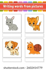 Writing words from pictures. Learn English words. Education developing worksheet. Color activity page. cartoon character. Vector illustration.