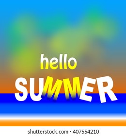 Writings hello summer, summer fun. Vector summer backgrounds.