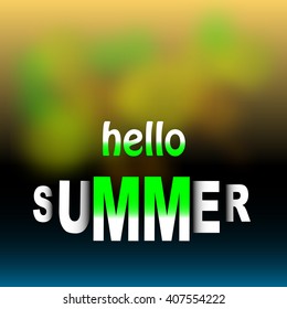 Writings hello summer, summer fun. Vector summer backgrounds.