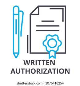 written authorization thin line icon, sign, symbol, illustation, linear concept, vector 