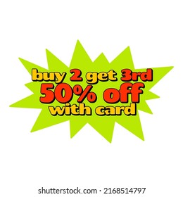 Written buy 2 get 3rd with card, vector illustration. Advertising inscription