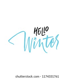Written Hello Winter. Lettering, calligraphy for print or card