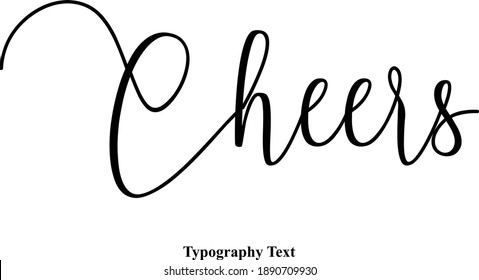 Written Letter Typescript Typography Text Phrase Cheers