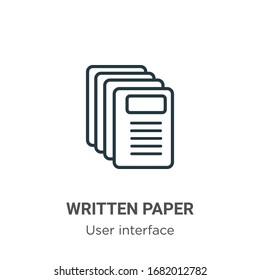 Written paper outline vector icon. Thin line black written paper icon, flat vector simple element illustration from editable user interface concept isolated stroke on white background