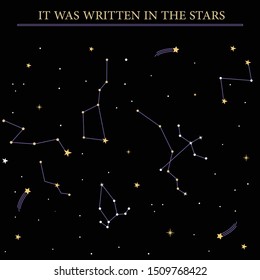 It was written in the stars slogan text, with space view vector illustration. For t-shirt prints, posters and other uses.