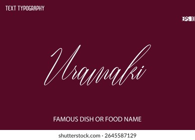 Written Typography Text Name Of Popular Uramaki