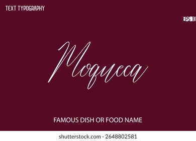 Written Typography Text Name Of Popular Moqueca