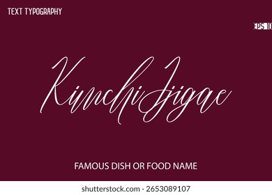 Written Typography Text Name Of Popular Kimchi Jjigae