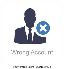 Wrong Account and delete icon concept